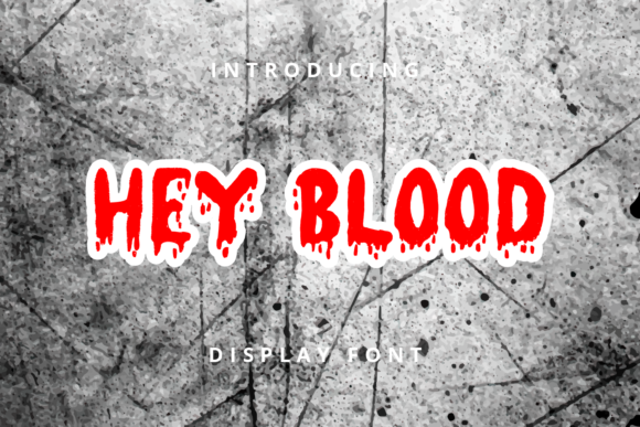 Hey Blood Font Review for Halloween Branding