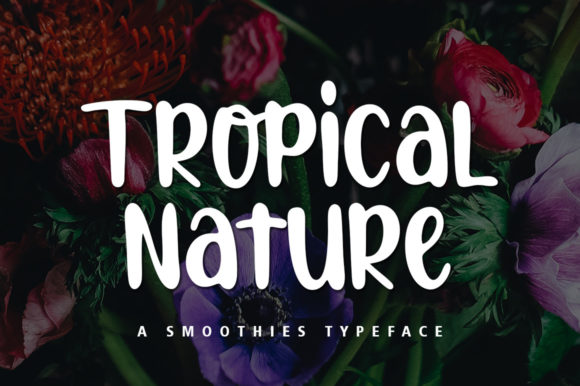 Tropical Nature Font for Handmade Creations