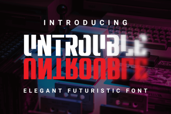 Untrouble: A Futuristic Font for Handmade Creations